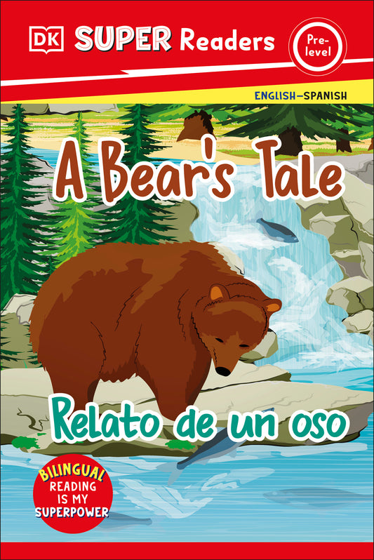 DK Super Readers Pre-level English-Spanish Bilingual A Bear's Tale - Relato de un oso