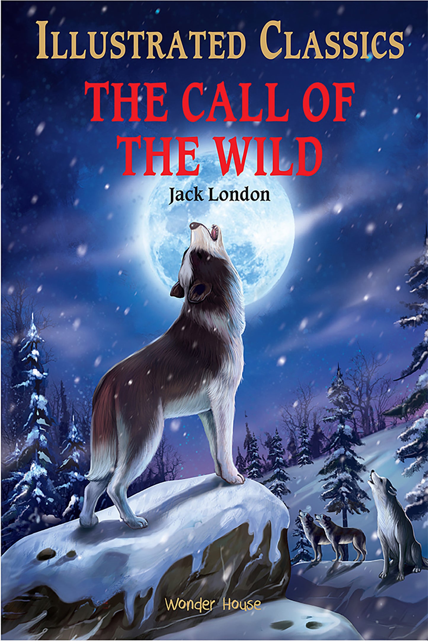 Call of the Wild : Illustrated Abridged Children Classic English Novel with Review Questions (Ha, The