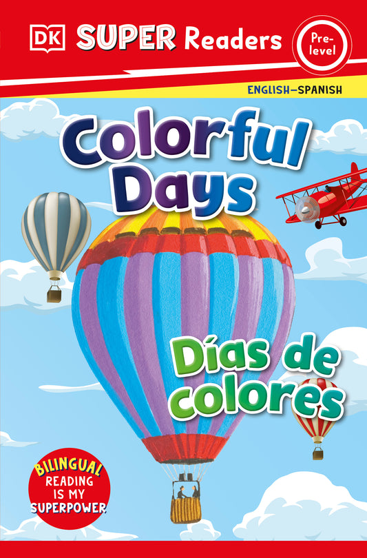 DK Super Readers Pre-Level English-Spanish Bilingual Colorful Days - Días de colores