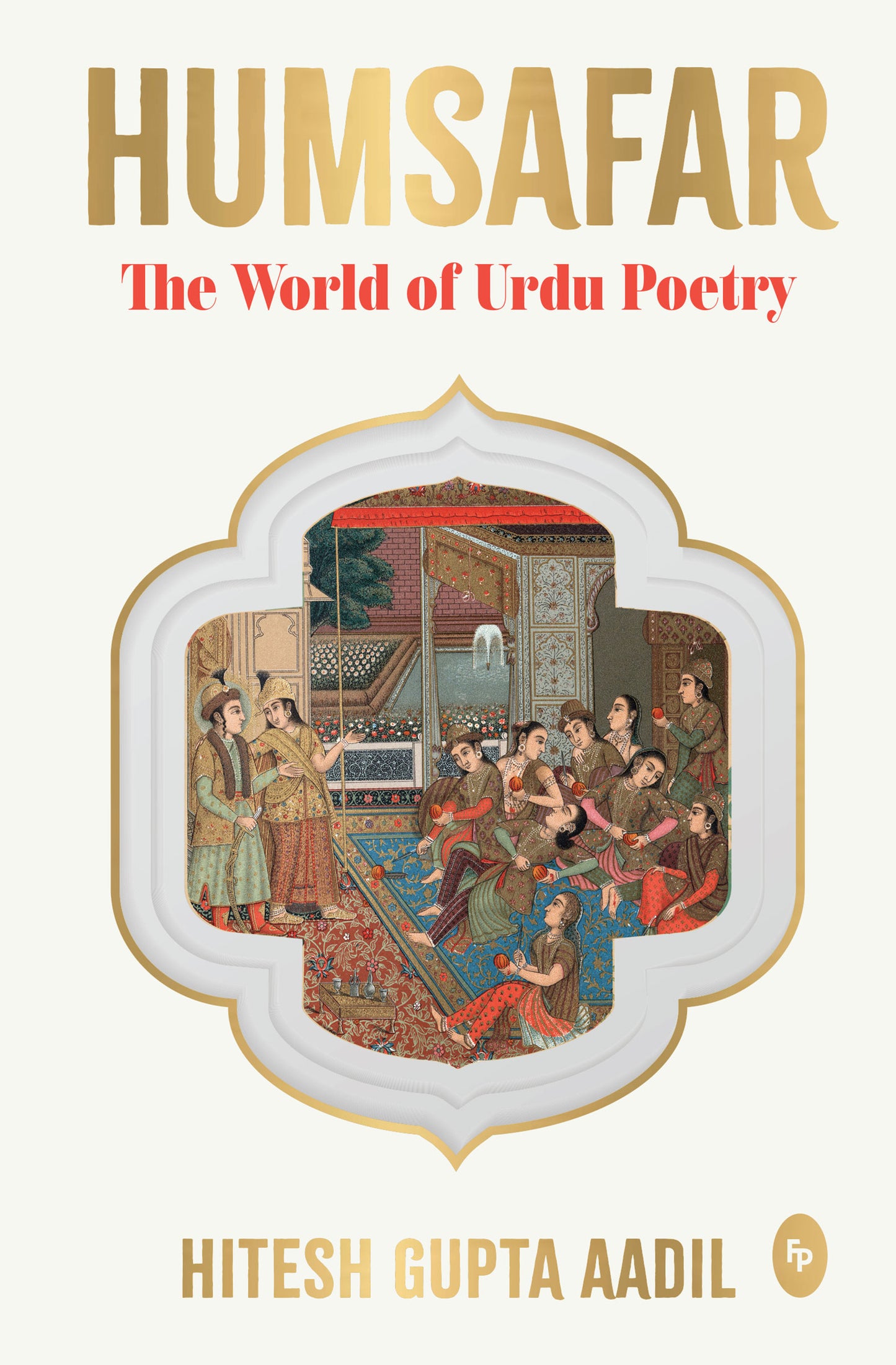 Humsafar : The World of Urdu Poetry