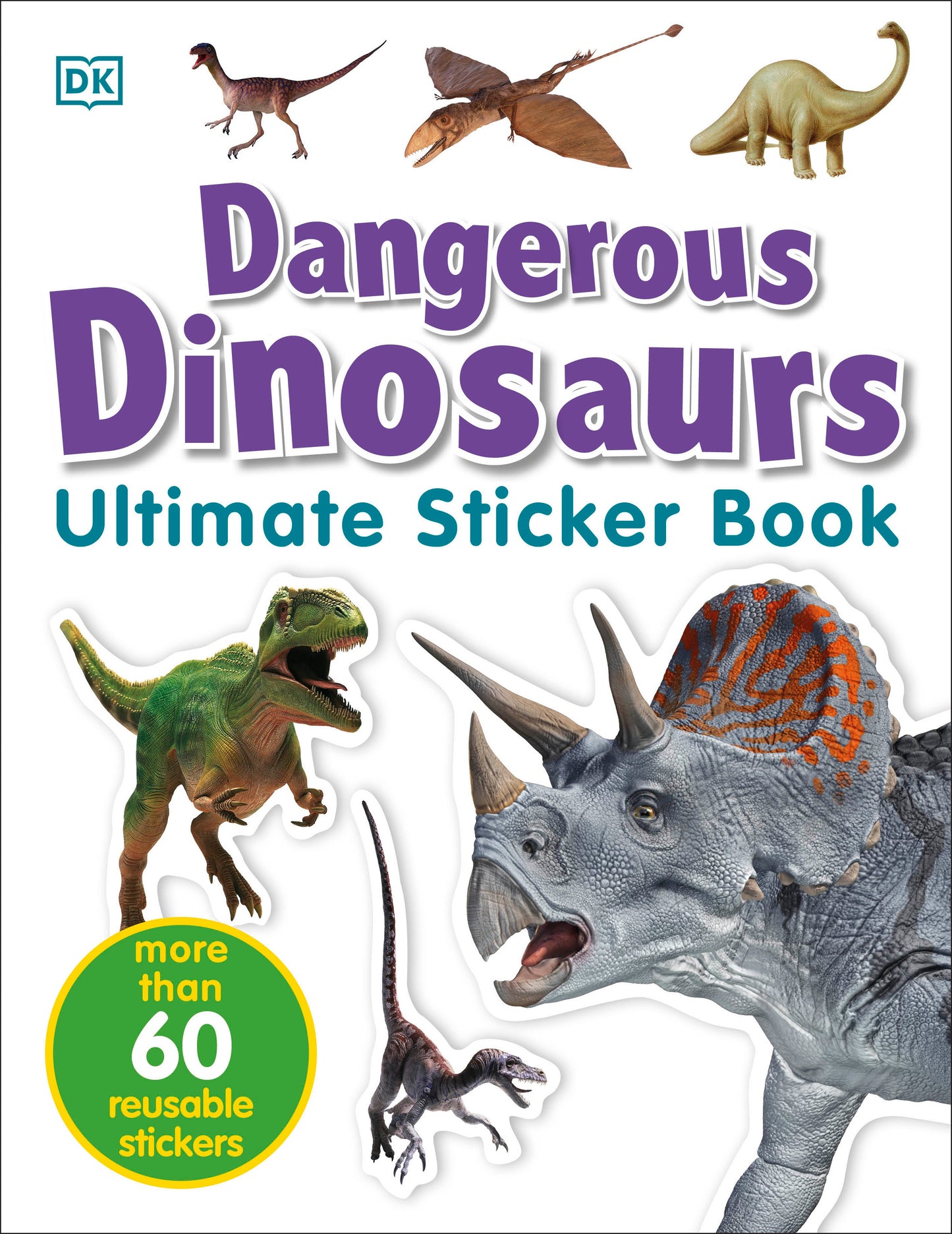 Ultimate Sticker Book: Dangerous Dinosaurs