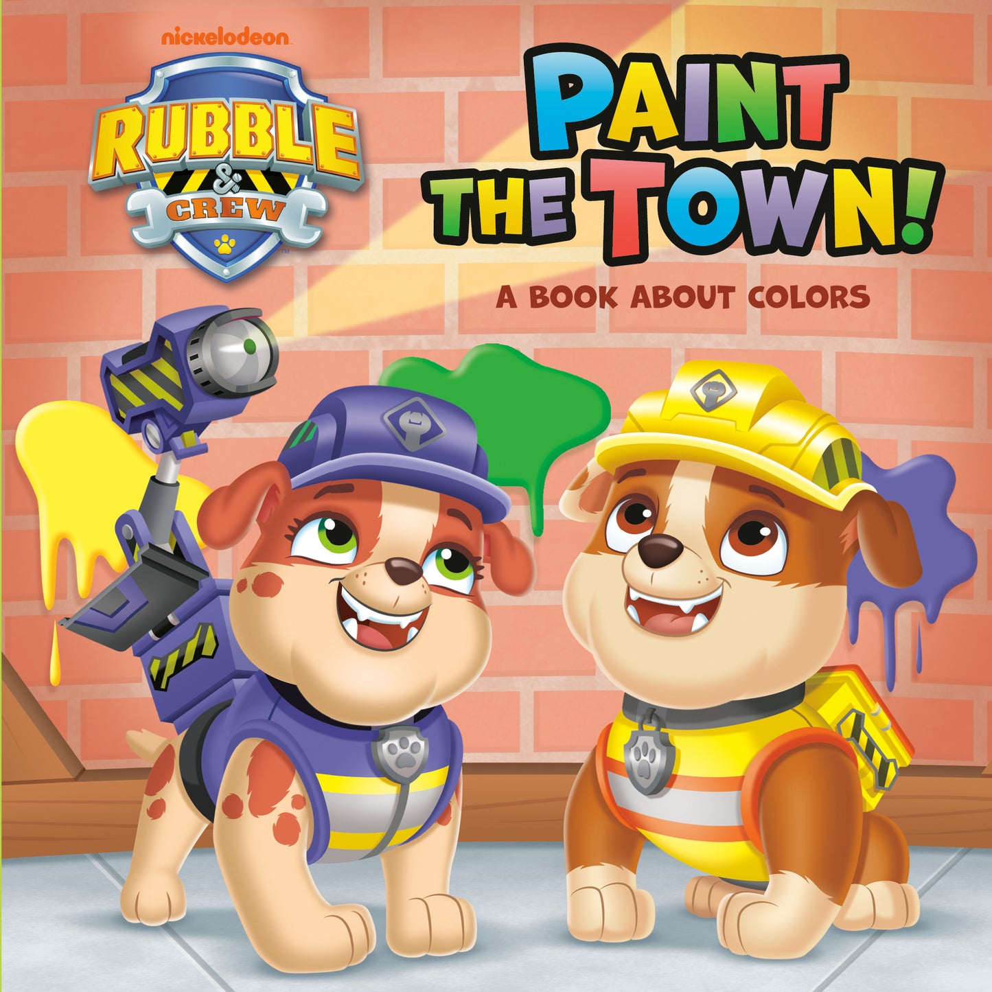 Paint the Town! A Book About Colors (PAW Patrol: Rubble &amp; Crew)