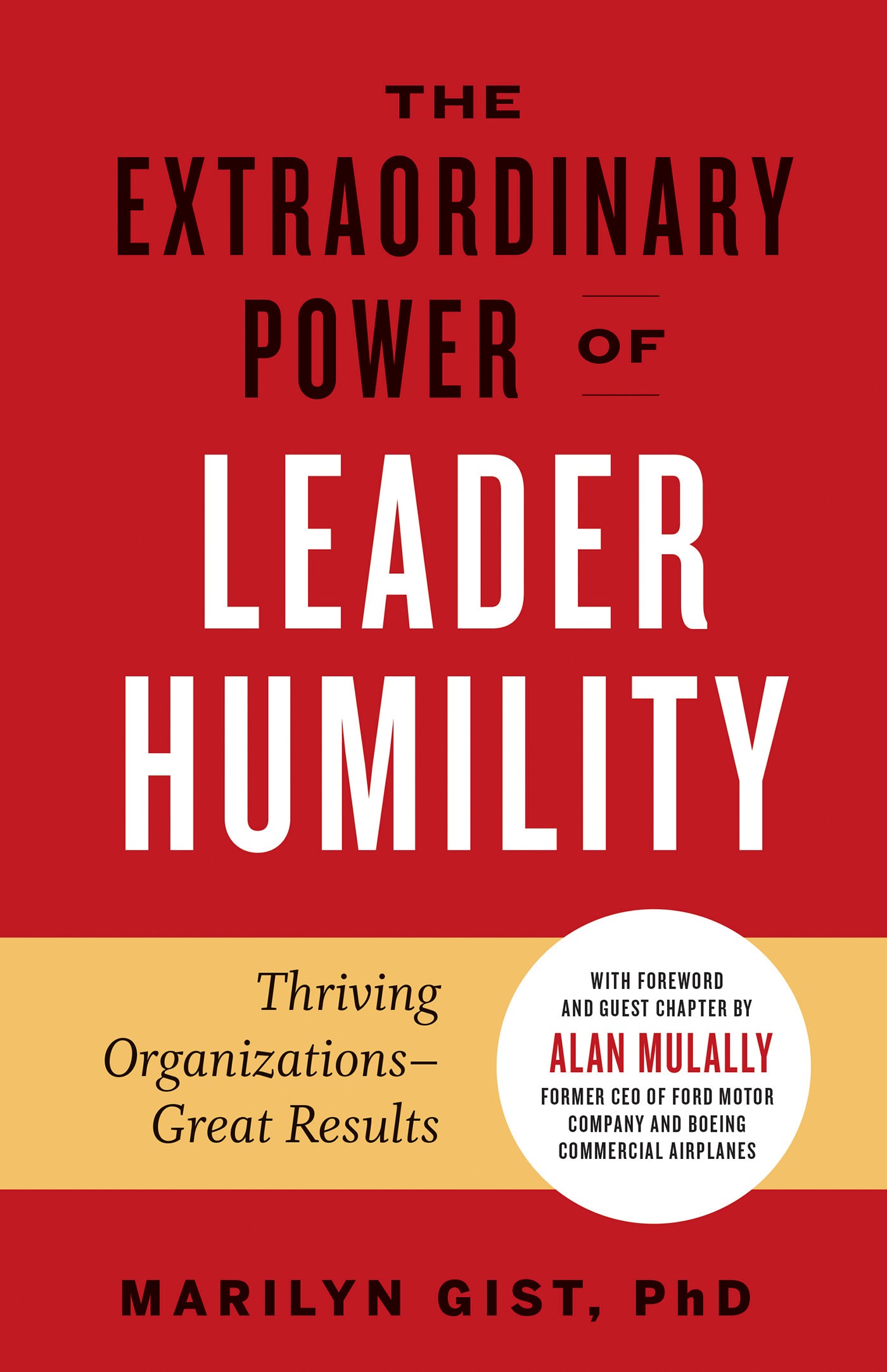 The Extraordinary Power of Leader Humility