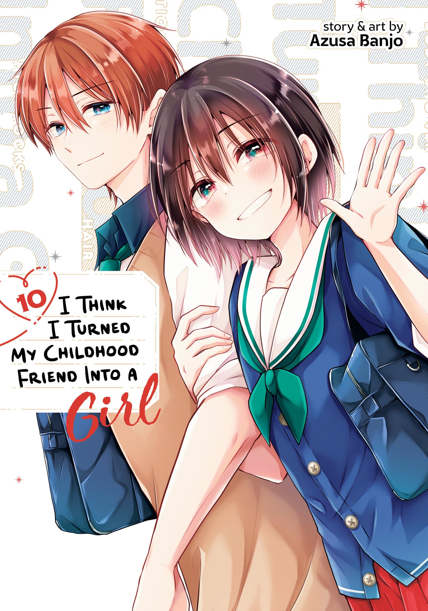 I Think I Turned My Childhood Friend Into a Girl Vol. 10