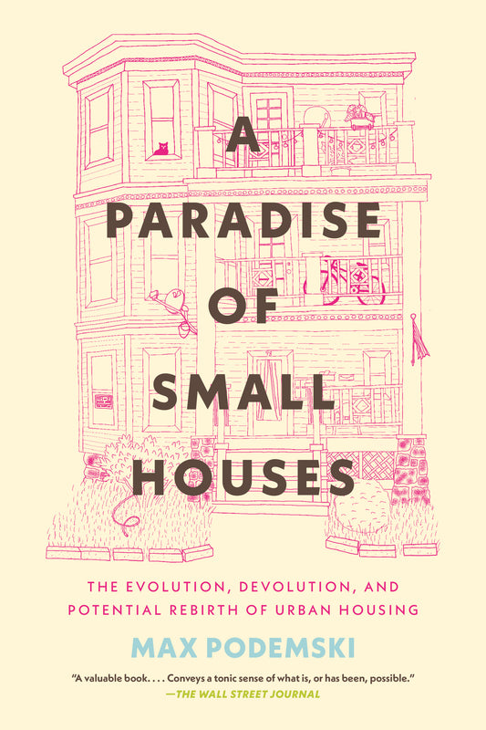 A Paradise of Small Houses