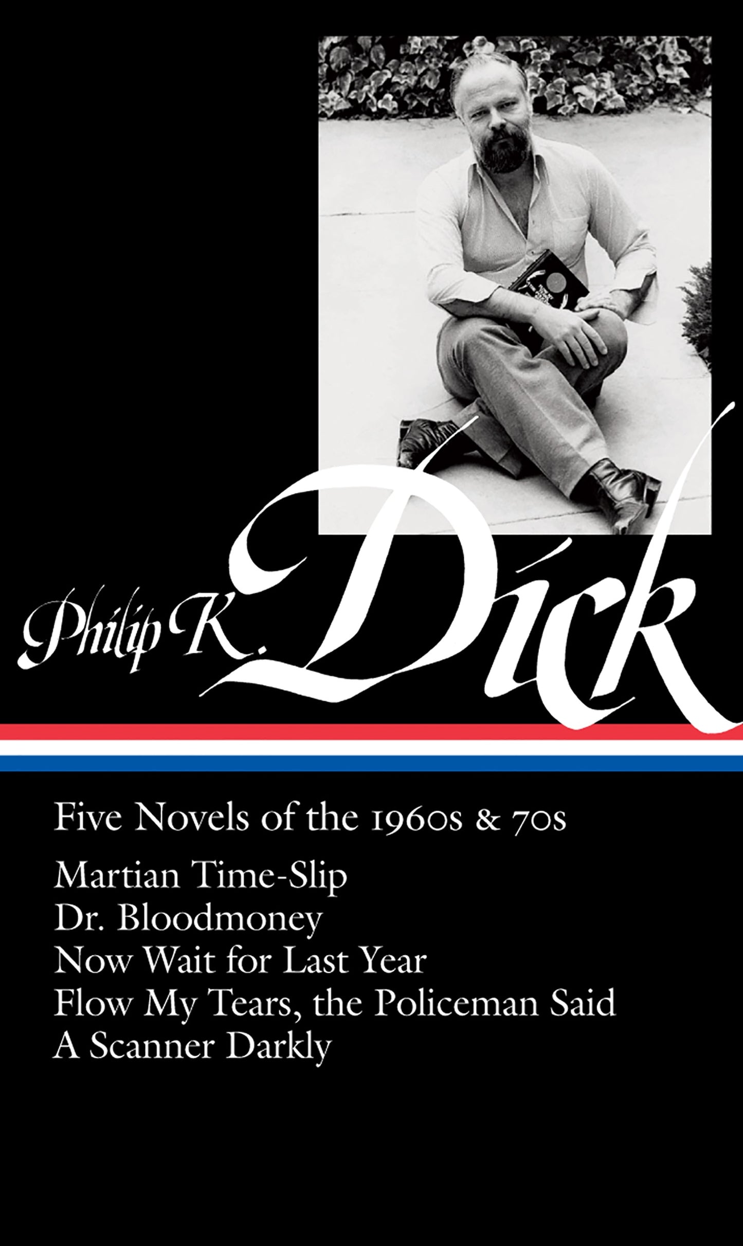 Philip K. Dick: Five Novels of the 1960s &amp; 70s (LOA #183)