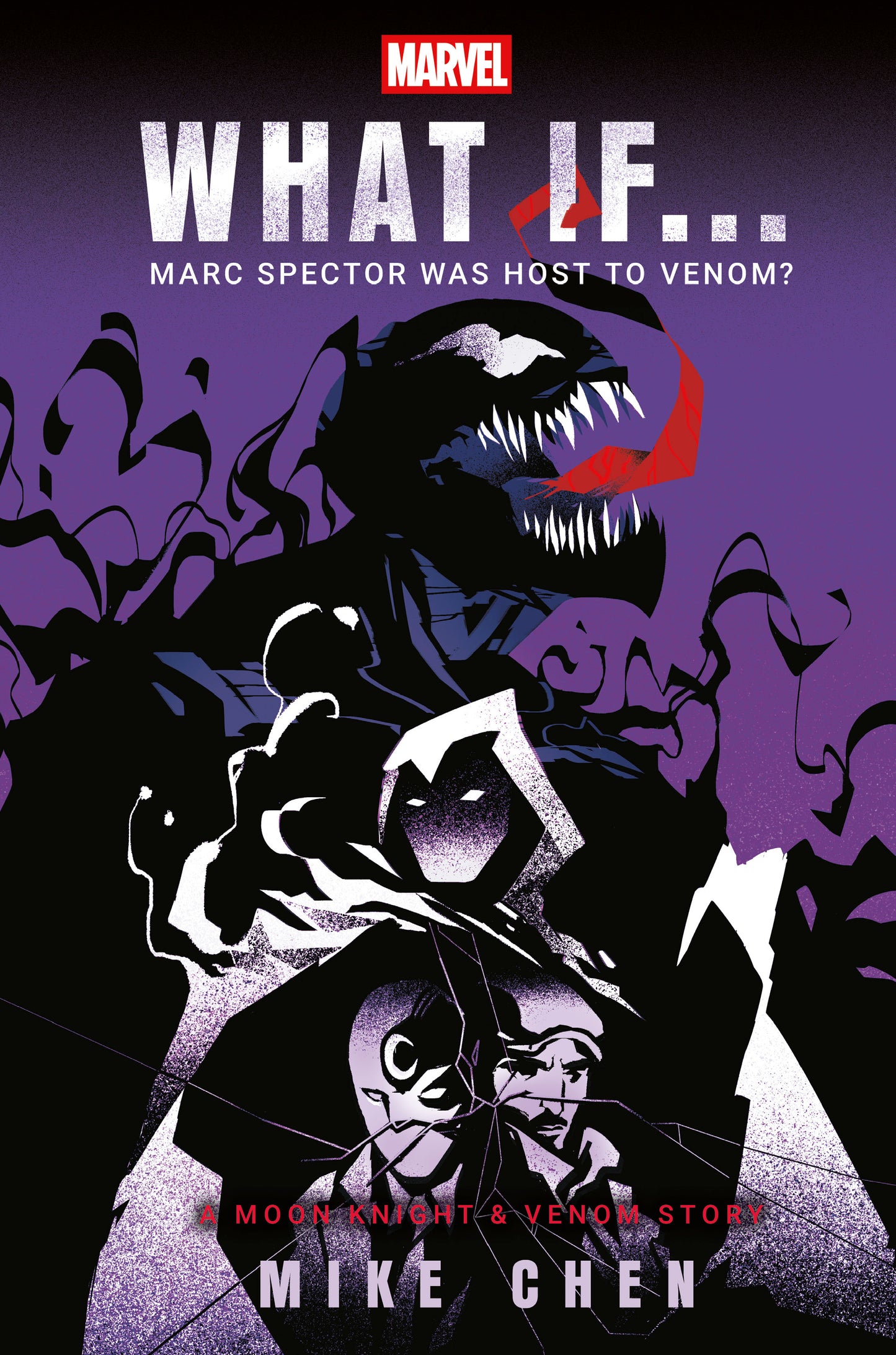 Marvel: What If . . . Marc Spector Was Host to Venom? (A Moon Knight &amp; Venom Story)