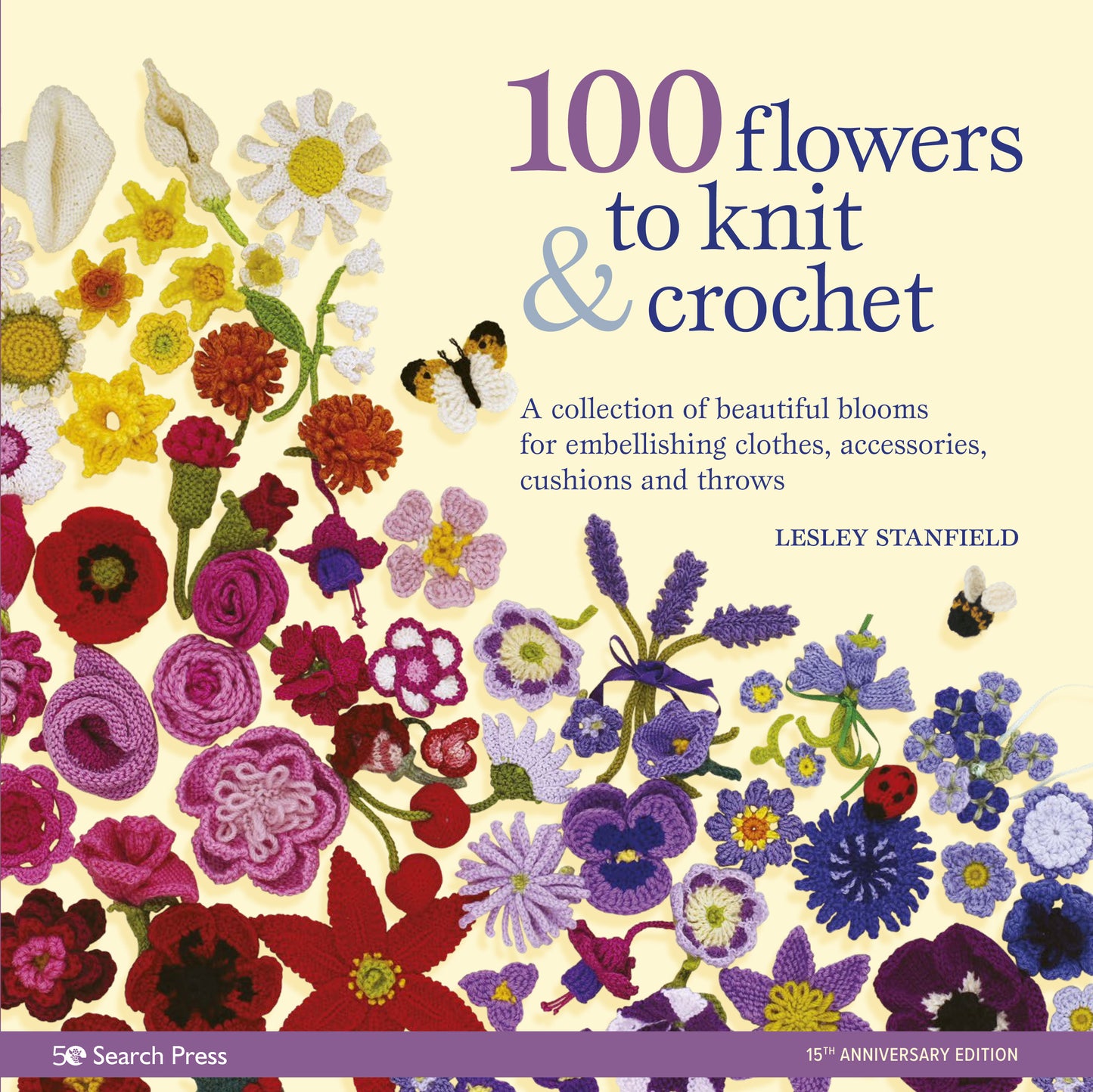 100 Flowers to Knit &amp; Crochet