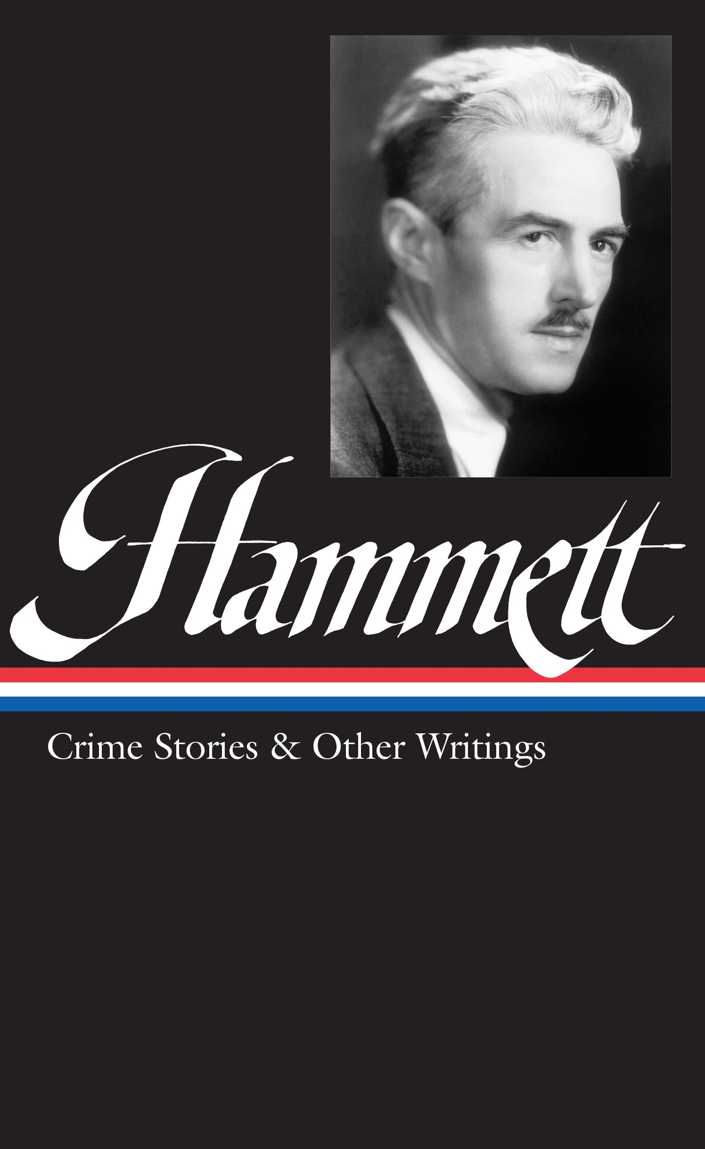 Dashiell Hammett: Crime Stories &amp; Other Writings (LOA #125)