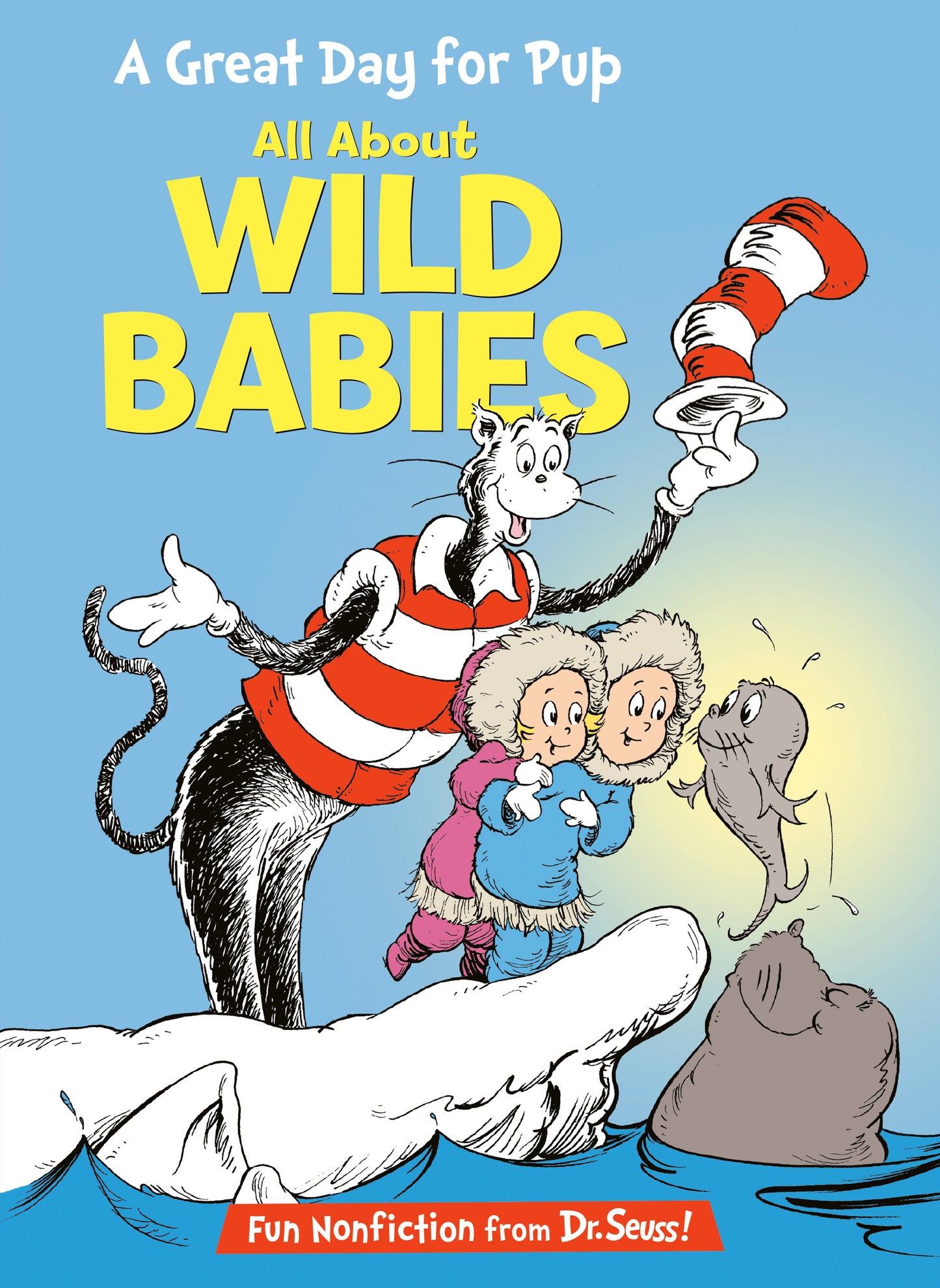 A Great Day for Pup: All About Wild Babies