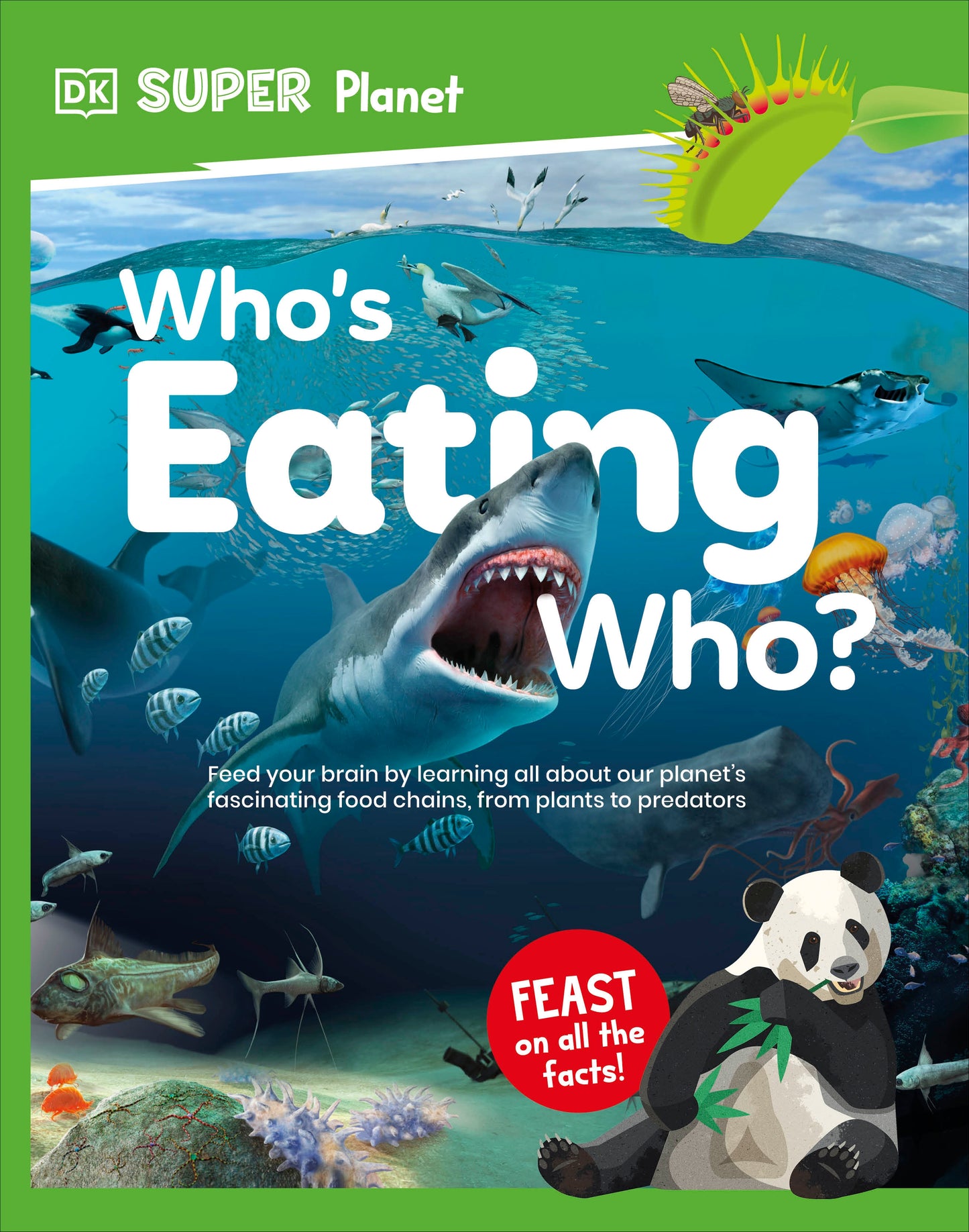 DK Super Planet Whoâ€™s Eating Who?