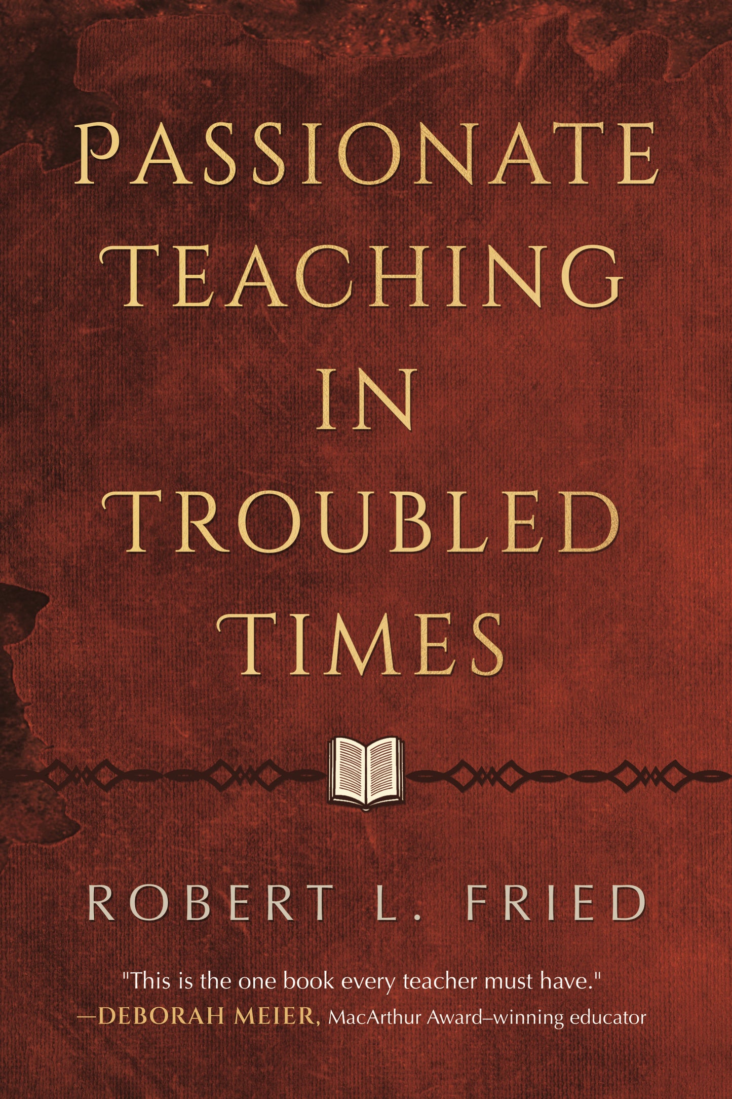 Passionate Teaching in Troubled Times