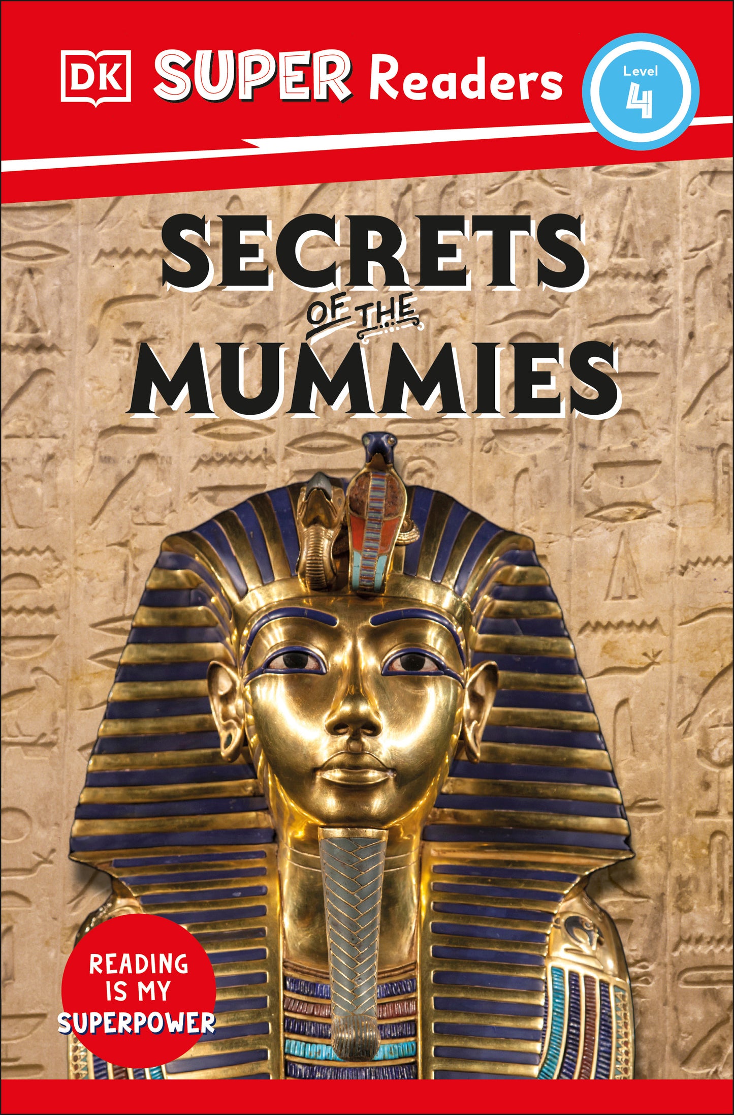 DK Super Readers Level 4 Secrets of the Mummies