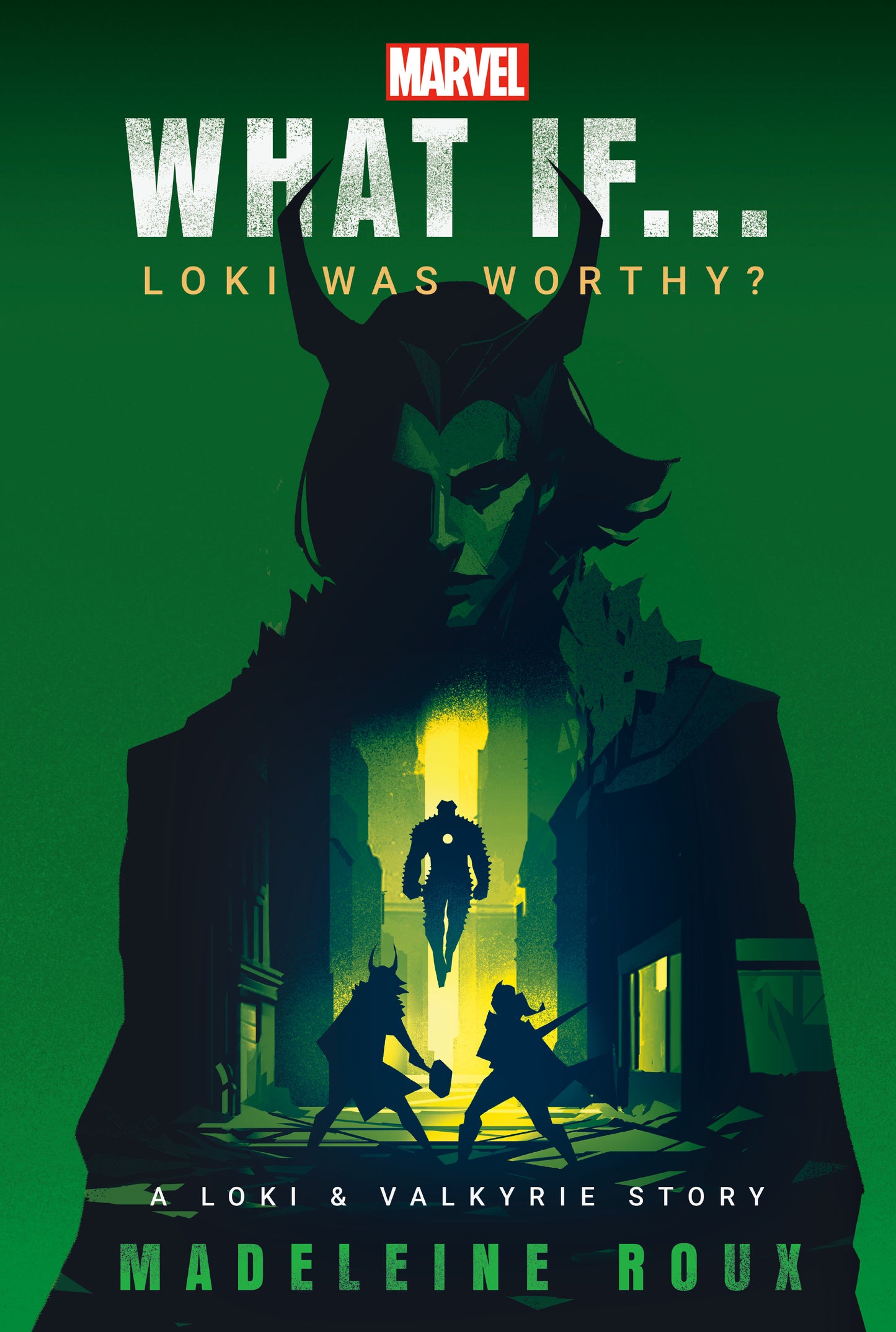 Marvel: What If...Loki Was Worthy? (A Loki &amp; Valkyrie Story)
