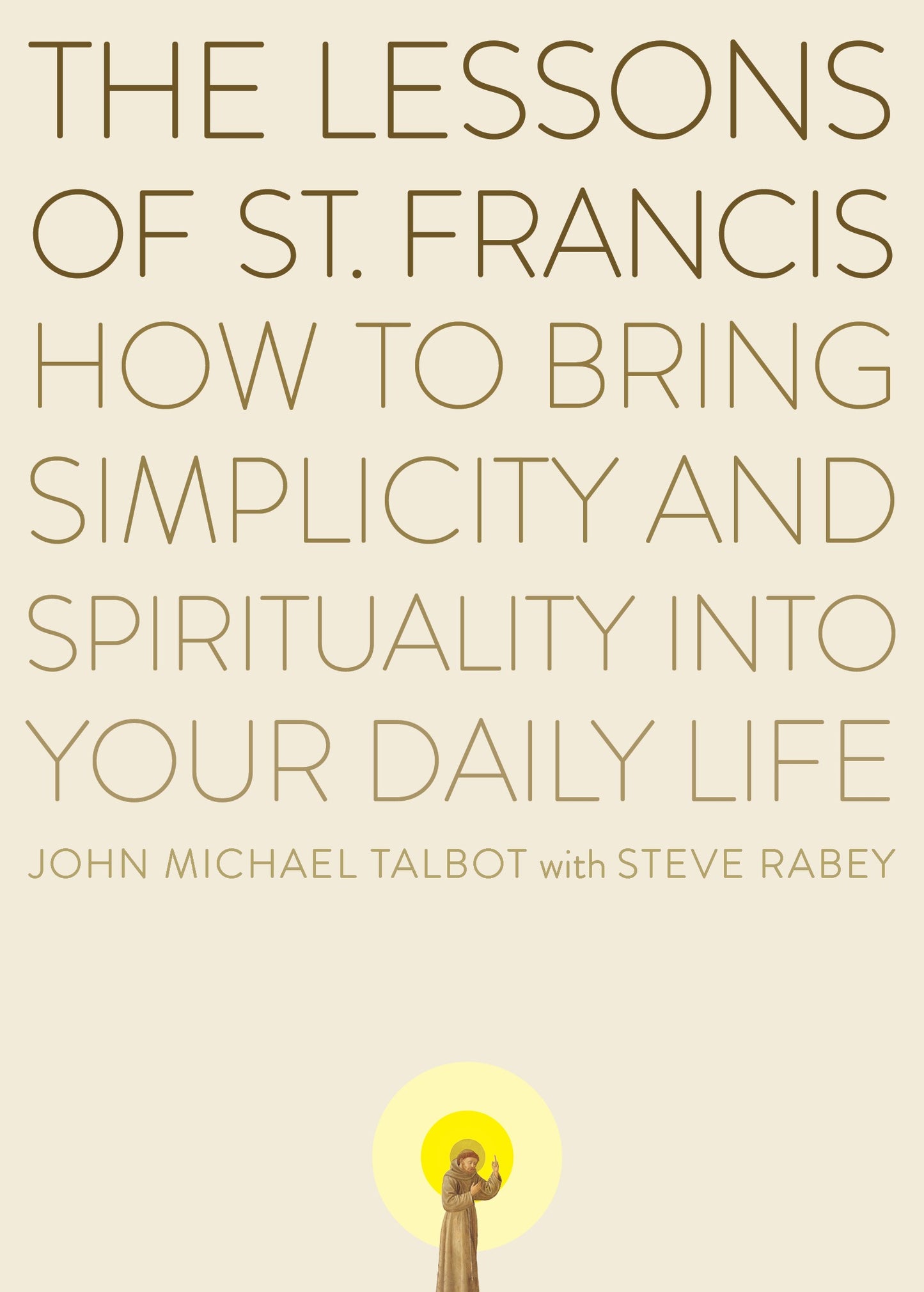 The Lessons of Saint Francis