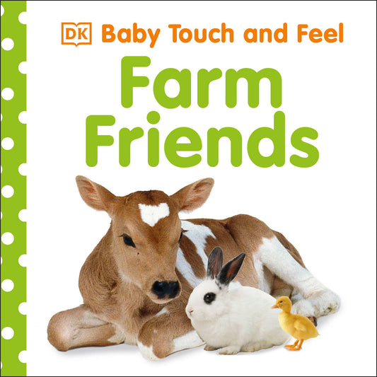 Baby Touch and Feel: Farm Friends