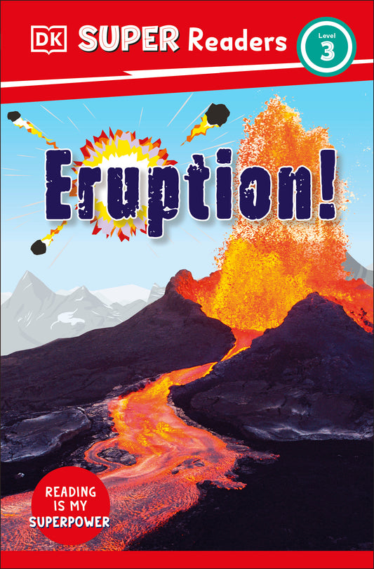 DK Super Readers Level 3 Eruption!