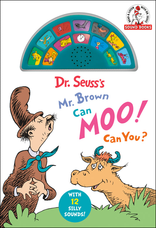 Dr. Seuss's Mr. Brown Can Moo! Can You? With 12 Silly Sounds!