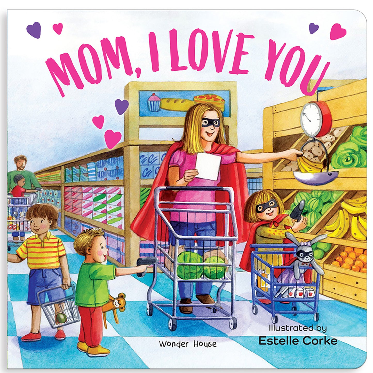 Mummy, I Love You [I Love You Series] Illustrated Board Books for Children / Early Learning Books / Fun Learning /Toddlers’ Reading Books / Emotional