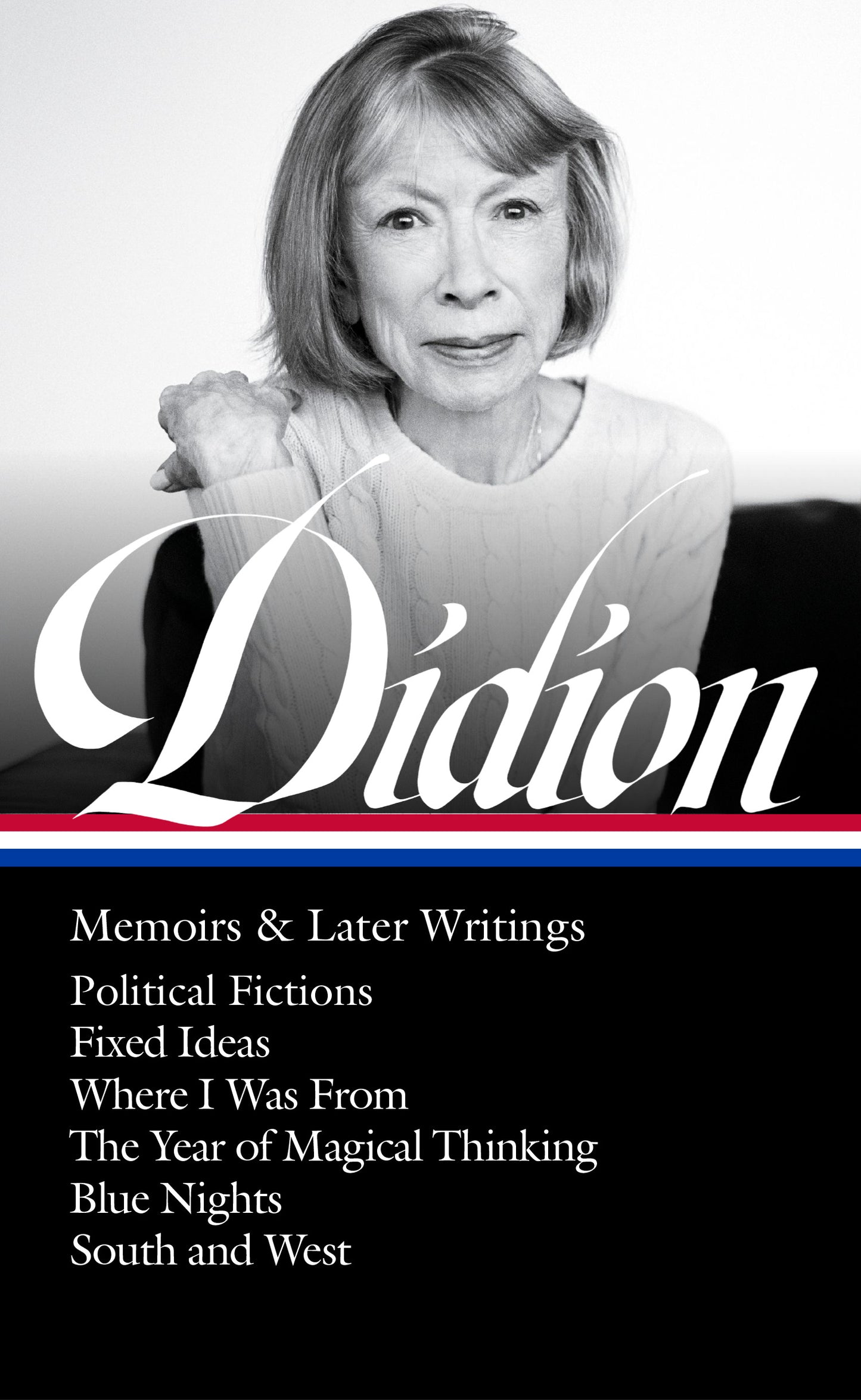 Joan Didion: Memoirs &amp; Later Writings (LOA #386)