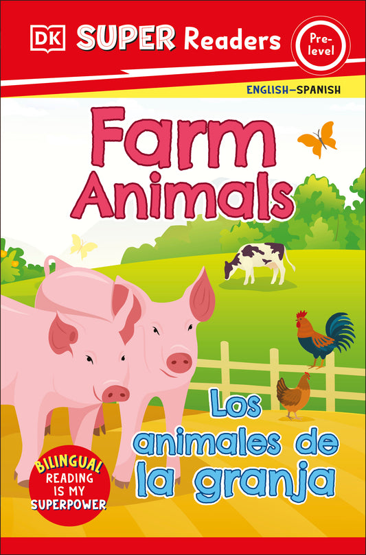 DK Super Readers Pre-Level English-Spanish Bilingual Farm Animals - Los animales de la granja