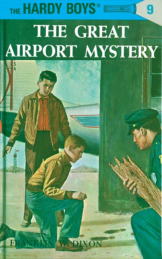 Hardy Boys 09: the Great Airport Mystery