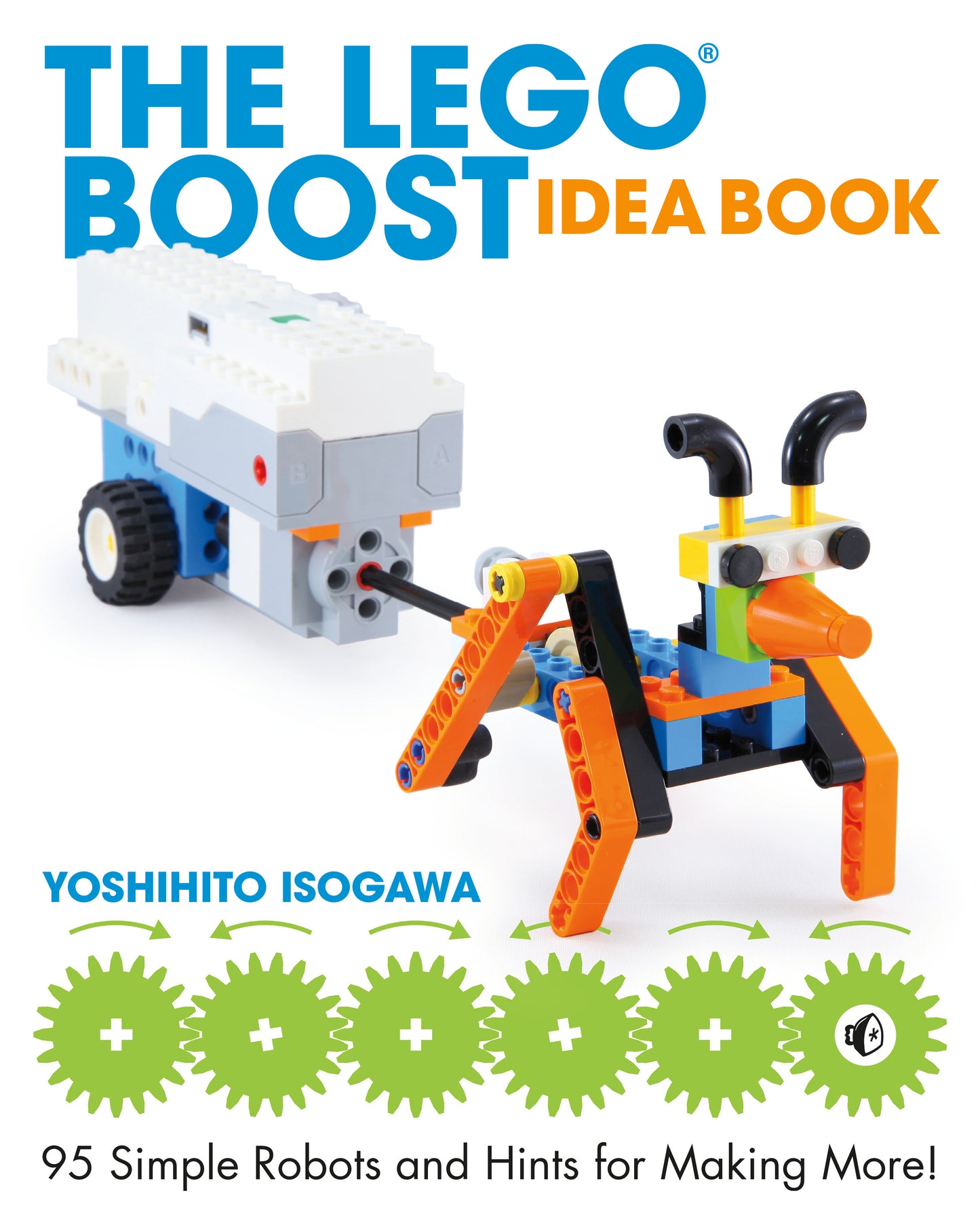 The LEGO® BOOST Idea Book