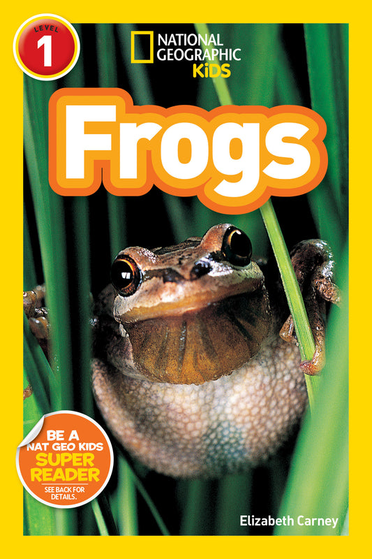 Frogs (National Geographic Kids Readers, Level 1)